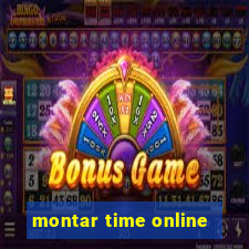 montar time online